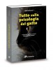 Tutto sulla psicologia del gatto