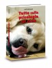 Tutto sulla psicologia del cane