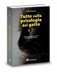 Tutto sulla psicologia del gatto