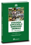 Etologia applicata e benessere animale - vol.I