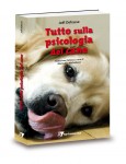 Tutto sulla psicologia del cane