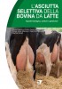 L’asciutta selettiva della bovina da latte L’asciutta selettiva della bovina da latte